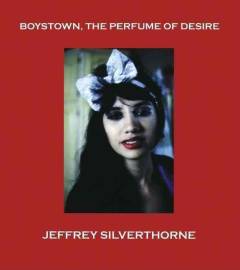 Boystown - the perfume of desire