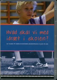 Hvad skal vi med idræt i skolen?