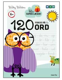 Fokus på de 120 ord : bliv super-læser