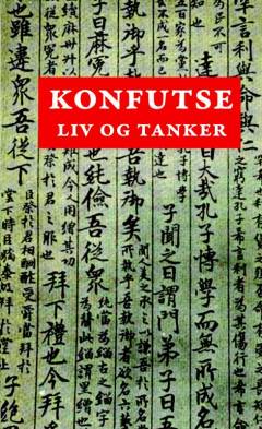 Konfutse : liv og tanker
