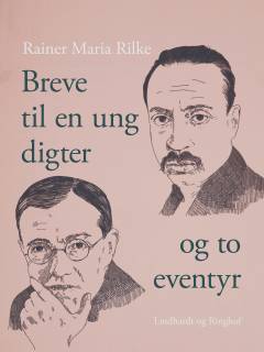 Breve til en ung Digter og to Eventyr