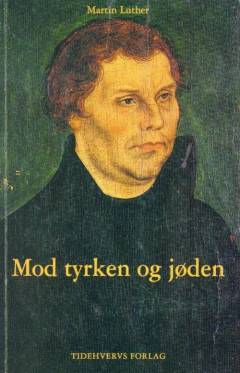 Mod tyrken og jøden : tre udvalgte skrifter