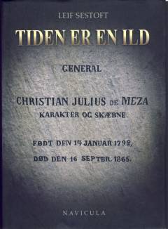 Tiden er en ild : Chr. Julius de Meza : karakter og skæbne