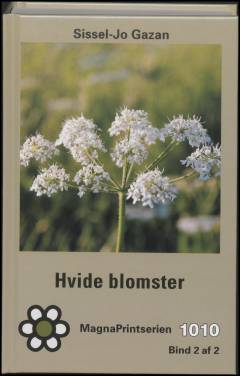 Hvide blomster. Bind 2 (Stor skrift)