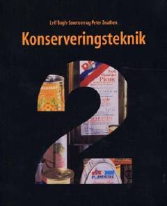 Konserveringsteknik. Bind 2