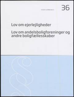 Lov om ejerlejligheder: Lov om andelsboligforeninger og andre boligfællesskaber