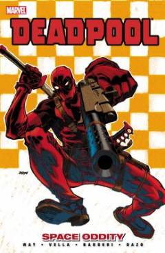 Deadpool. Volume 7 : Space oddity