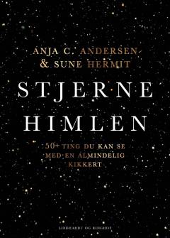 Stjernehimlen : 50 ting, du kan se med en almindelig kikkert