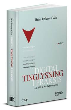 Digital tinglysning i praksis : en guide til den digitale tingbog