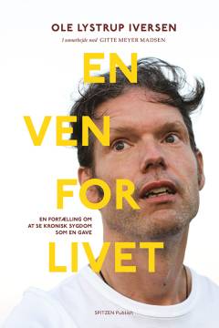 En ven for livet : en fortælling om at se kronisk sygdom som en gave