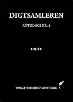 Digtsamleren - antologi nr. 1 : digte