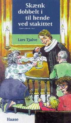 Skænk dobbelt i til hende ved stakittet : humor blandt præster, kirkegængere og andet godtfolk