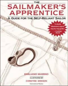 The sailmaker's apprentice : a guide for the self-reliant sailor