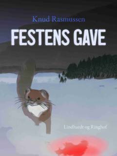 Festens gave : eskimoiske Alaska-eventyr