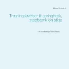 Træningsøvelser til springhæk, stepbænk og stige