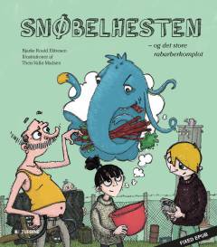 Snøbelhesten - og det store rabarberkomplot