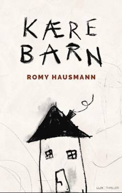 Kære barn : thriller