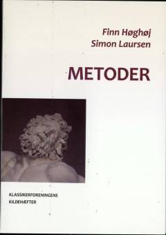 Metoder : et debatoplæg om tekstlæsning i de klassiske fag