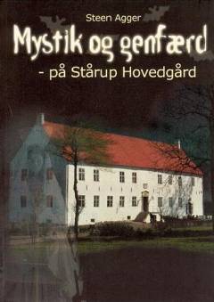 Mystik og genfærd - på Stårup Hovedgård