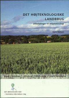 Det højteknologiske landbrug : anbefalinger til miljøteknologi