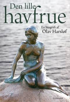 Den lille havfrue : en biografi