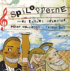Spilopperne : et tosset orkester