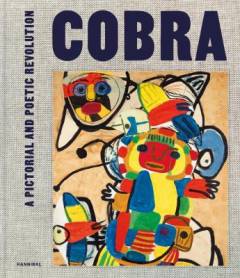 Cobra - a pictorial and poetic revolution