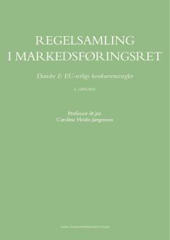 Regelsamling i markedsføringsret : danske & EU-retlige markedsføringsregler
