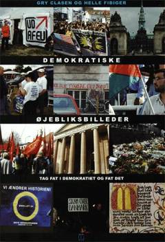 Demokratiske øjebliksbilleder : tag fat i demokratiet og fat det