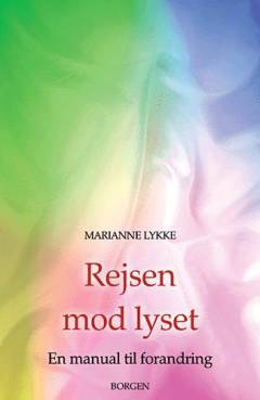 Rejsen mod lyset : en manual til forandring