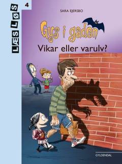 Gys i gaden - vikar eller varulv?