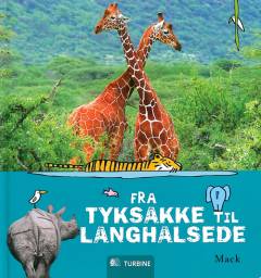 Fra tyksakke til langhalsede