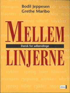 Mellem linjerne : dansk for udlændinge