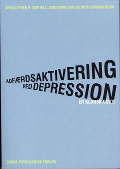 Adfærdsaktivering ved depression : en klinisk guide