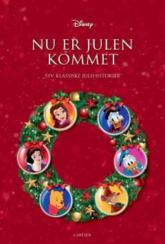 Nu er julen kommet : syv klassiske julehistorier
