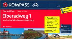 Elberadweg. 1 : Von Schöna/Schmilka nach Magdeburg