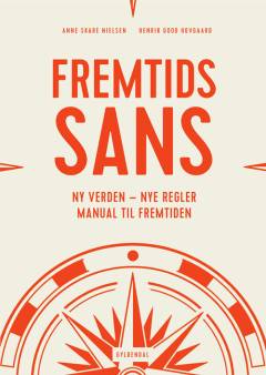 Fremtidssans : ny verden, nye regler : manual til fremtiden