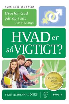 Hvad er så vigtigt? : hvorfor Gud interesserer sig for sex