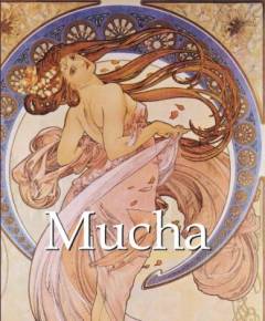 Mucha : (1860-1939)