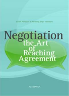 Negotiation : the art of reaching agreement