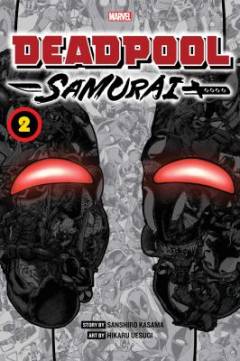 Deadpool samurai. Volume 2