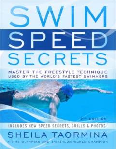 Swim speed secrets : master the freestyle technique used by the world's fastest swimmers