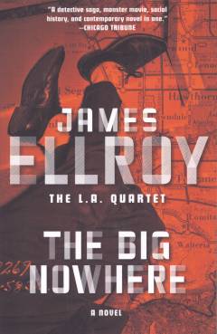 The big nowhere : a novel