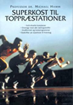 Superkost til toppræstationer