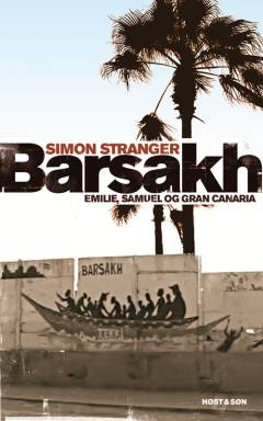Barsakh : Emilie, Samuel og Gran Canaria
