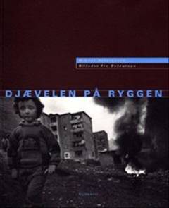 Djævelen på ryggen : billeder fra Østeuropa