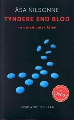 Tyndere end blod : en medicinsk kriminalroman