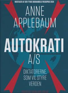Autokrati A/S : diktatorerne, som vil styre verden