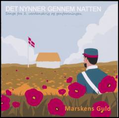 Det nynner gennem natten : sange fra 1. verdenskrig og genforeningen