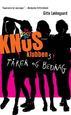 Knus-klubben. 3 : Tårer og bedrag